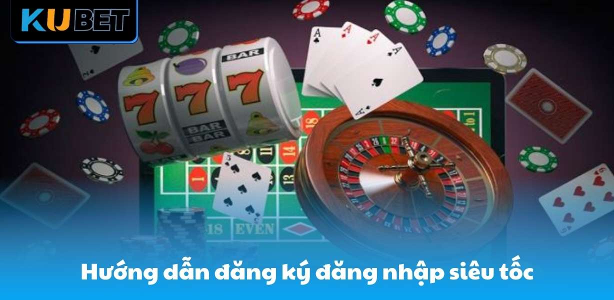 Hướng dẫn đăng ký đăng nhập siêu tốc